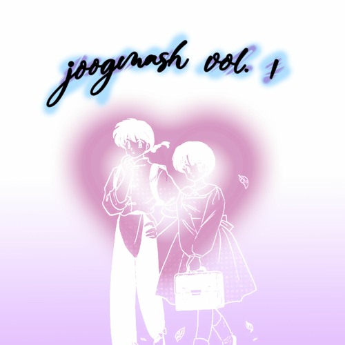 Let me know x Lost without u (JOOGMASH)