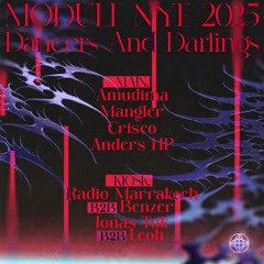 Module (CPH) “Main” NYE 2025 01/01-25 (3:00AM-5:00AM)