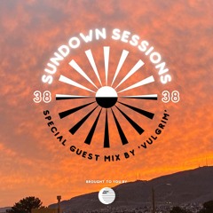 SS38 ☀️ (Special Guest Mix by 'Vulgrim')