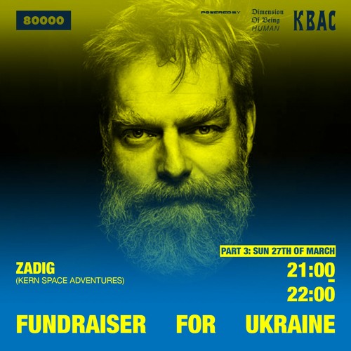 #031 Fundraiser For Ukraine: ZADIG (FR)