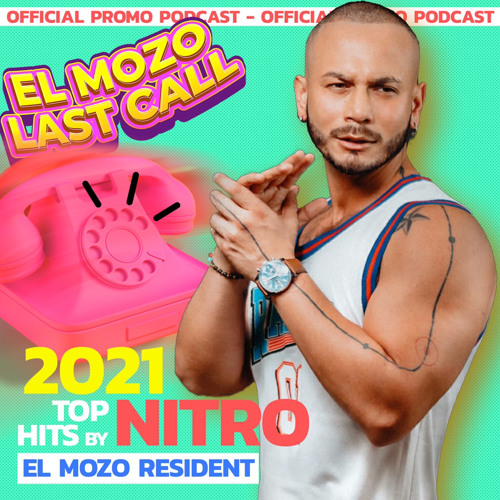 NITRO DJ // TOP HITS 2021 // LAST CALL PROMO PODCAST