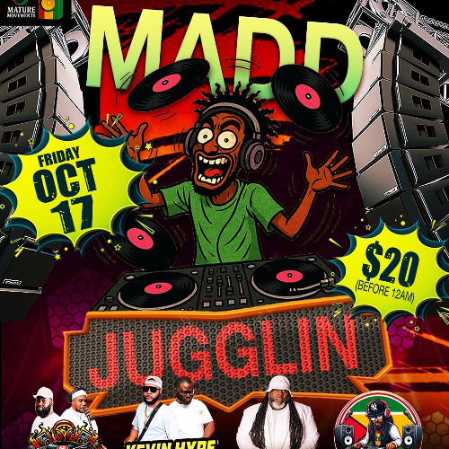 MADD JUGGLIN 10.17