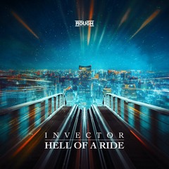 Invector - Hell of a Ride (OUT NOW)