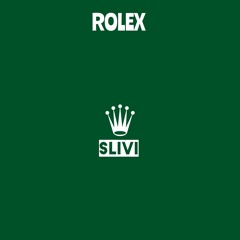 Slivi - Rolex