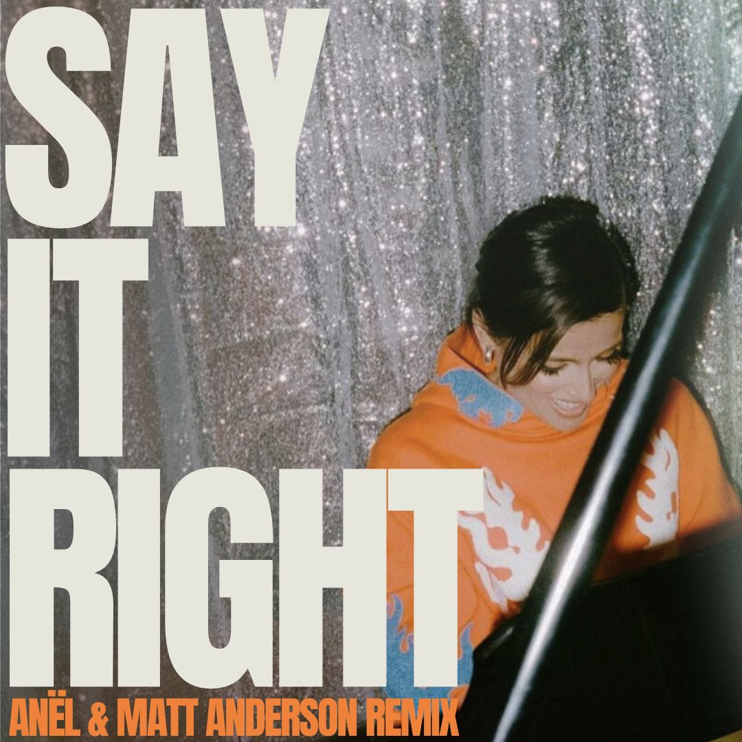 Nelly Furtado – Say It Right (Anël & Matt Anderson Remix) [FREE DL]