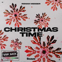 Roman Messer - Christmas Time (VIP Mix)