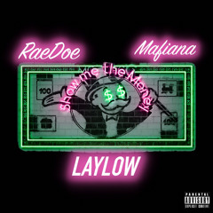 Lay Low - RaeDoe ft Mafiana