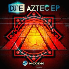 DJ E - AZTEC