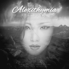 ALEXITHYMIA (ft, Idaliiny)