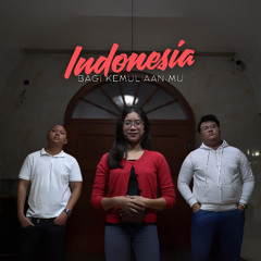 Indonesia Bagi KemuliaanMu - Theresia Hutagalung, Frans Manik & JORD Andreas