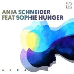 Aura feat. Sophie Hunger (Radio Edit)