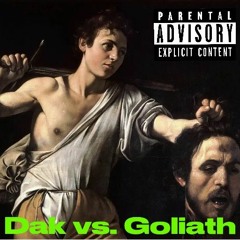Dak vs. Goliath