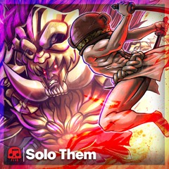 Let Me Solo Her Song, Part 2. - "Solo Them"
