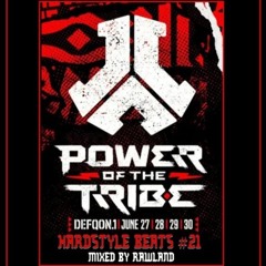 THE POWER OF THE TRIBE - DEFQON1 2024 EDITION - HARDSTYLE BEATS #21 (2024/6) (mixed by Rawland)