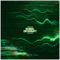 Signal Interrupt