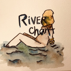 River Chant