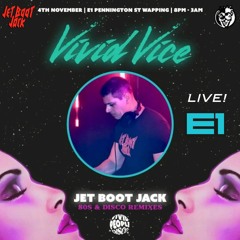 Jet Boot Jack LIVE! @ Vivid People Disco (E1 Club) 4th November 2022