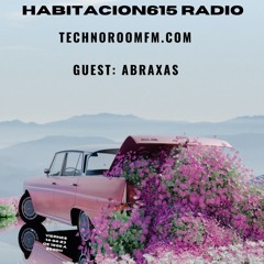 Habitacion615 Radio Show @TechnoRoomFm - Hugo Tasis - 137-Guest: Abraxas