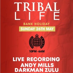 Andy Mills & Darkman Zulu - Live recording Tribal Life 26th May 2024