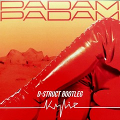 Padam Padam (D-STRUCT Bootleg)