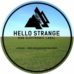 echolot - hello strange podcast #441