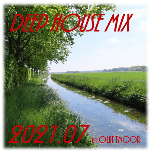 Deep House Mix 2021.07 by Olaf TMoor