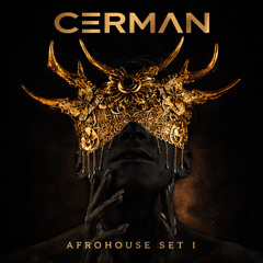 CERMAN - AFRO HOUSE SET l