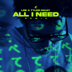 All I Need (LSB Remix)