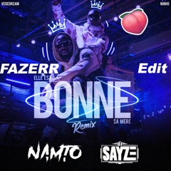 Vegedream feat. Ninho - Elle Est Bonne, Sa Mère (NAMTO x DJ SAYZE Remix)(FAZERR Edit)