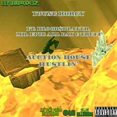 Auction House Hustlin' (ft. BloodSplattr, Mr. Epic All Day & Truff)