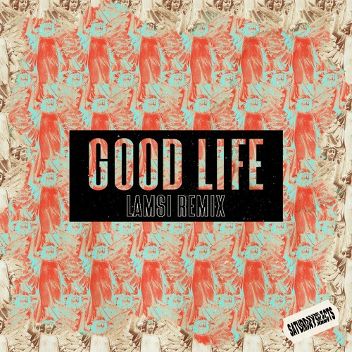 Lamsi - Good Life