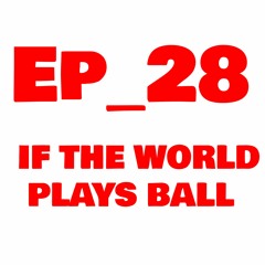 🌎EP_28🌎