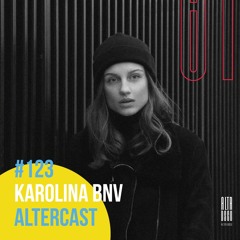 Karolina Bnv - Alter Disco Podcast 123