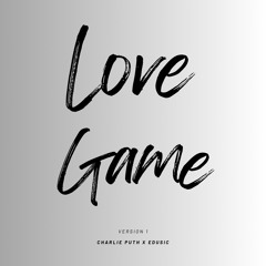 Love Game (Version1) Charlie Puth X EDUSIC