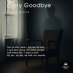 Every Goodbye
