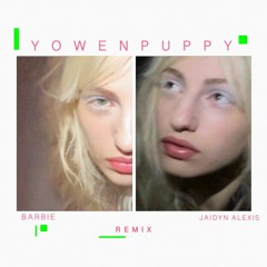 Barbie Jayden Alexis Yowenpuppy Remix