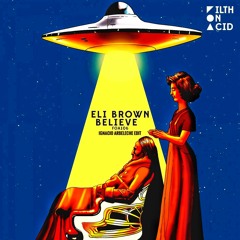 Eli Brown - Believe (Ignacio Arbeleche Edit)