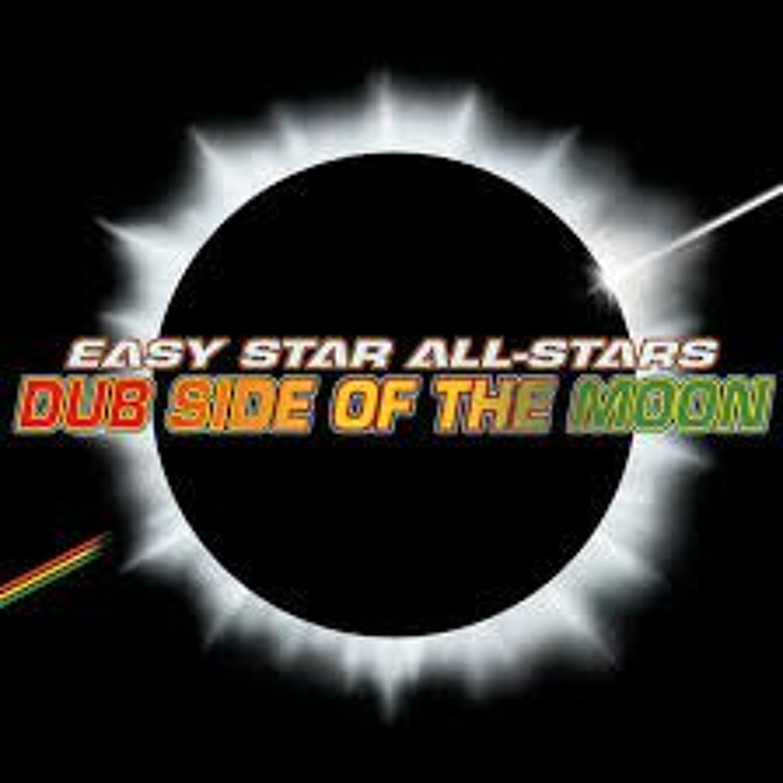 Easy Star All Stars "Dub Side Of The Moon" is the featured album