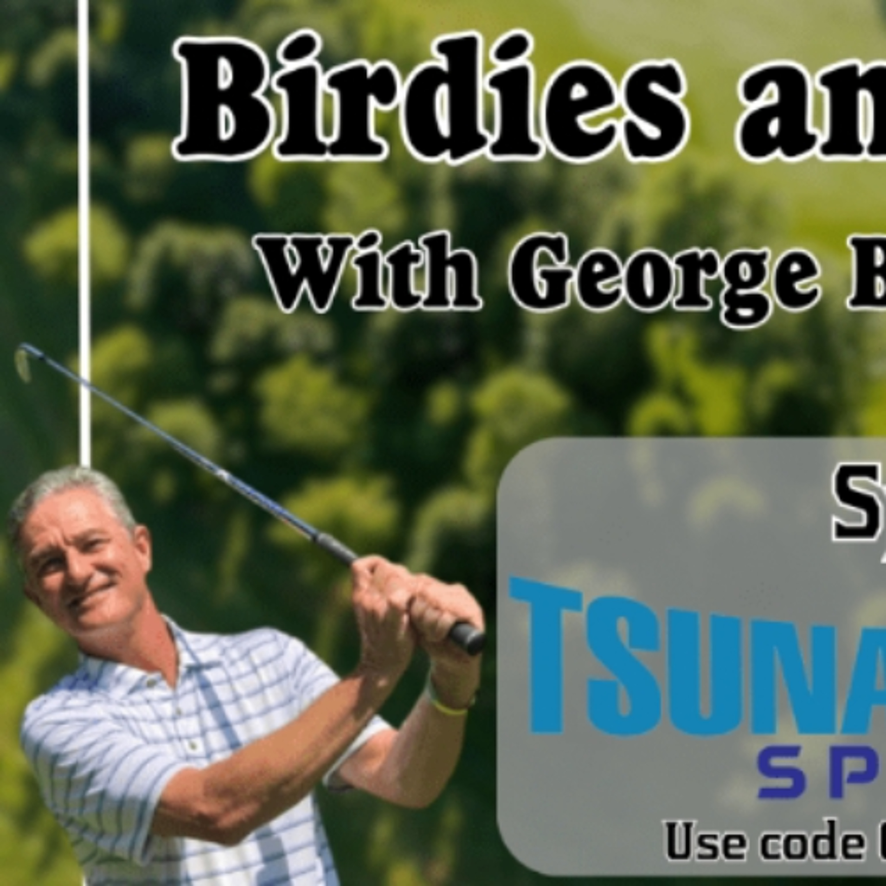 "Birdies and Bogeys on Turf" 07 - 03 episode artwork