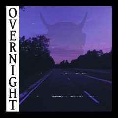 Overnight ft. BXGR [ Out On Spotify ]