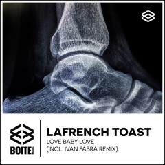 [BM052] LAFRENCH TOAST - Love Baby Love (Original Mix)