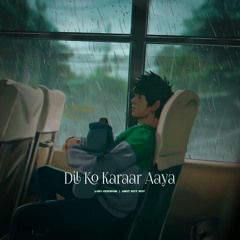Dil Ko Karaar Aaya (LOFI)
