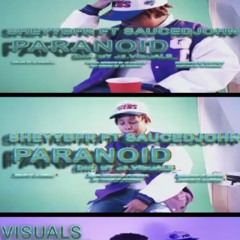 Paranoid ft SaucedJohn