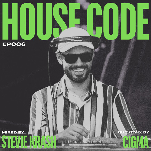 House Code EP006 - Guestmix by CIGMA
