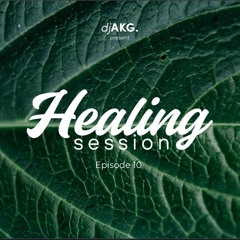 Healing Sesion Episode 10
