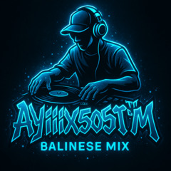 Born2RemixDJ™️ • Ayiiix 505™️ - JAGA BALINE 2025 BalineseMix