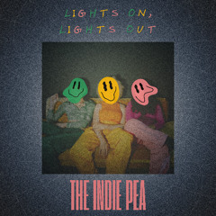 The Indie Pea - Lights On, Lights Out