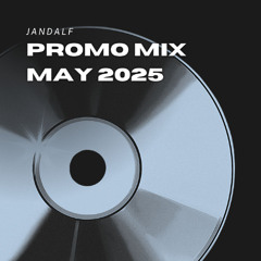 Jandalf - Promo Mix May 2025
