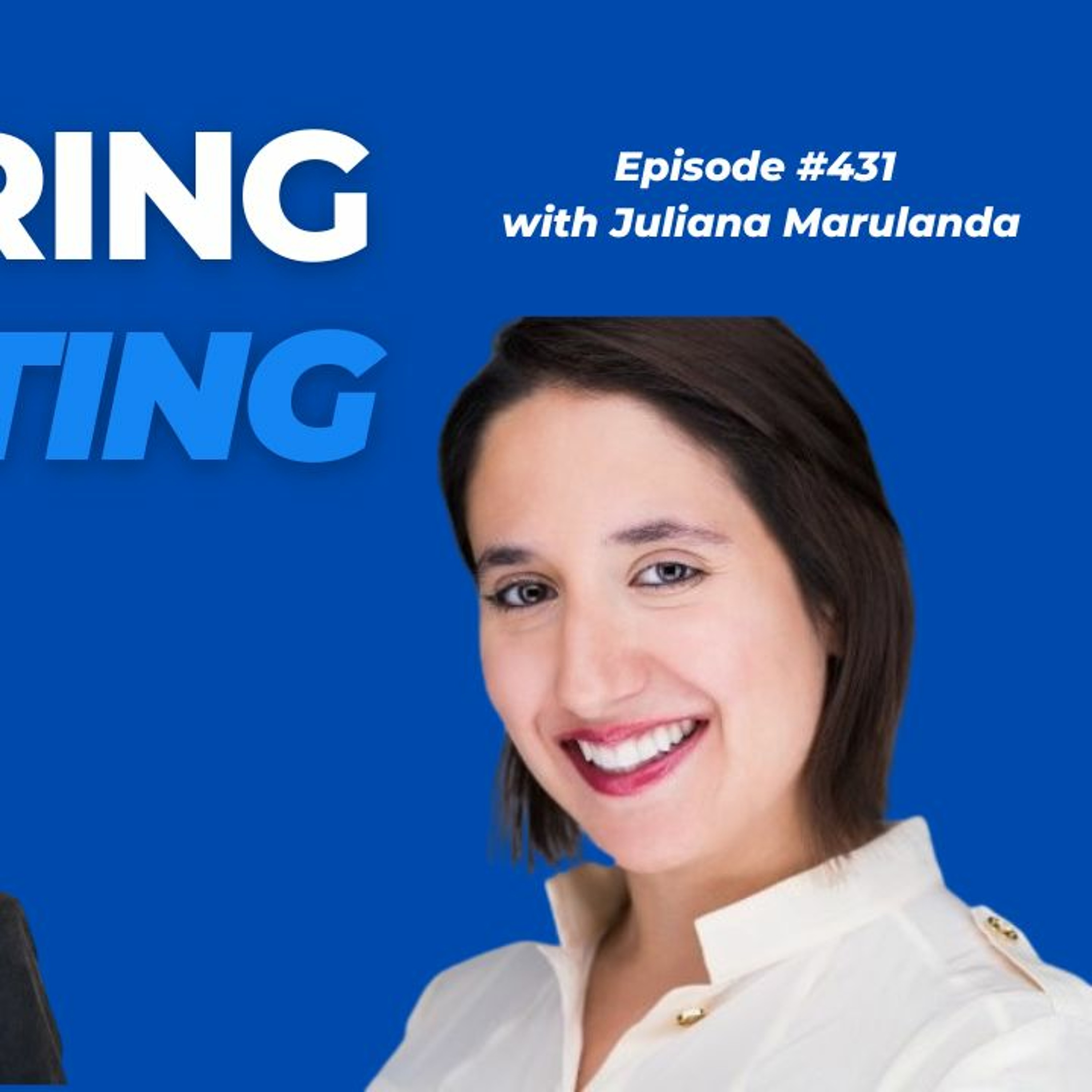 Ep. 431 with Juliana Marulanda (How To Actually Scale Your Business) episode artwork