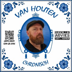 Van Houten - Chronisch (Full Album 2023)